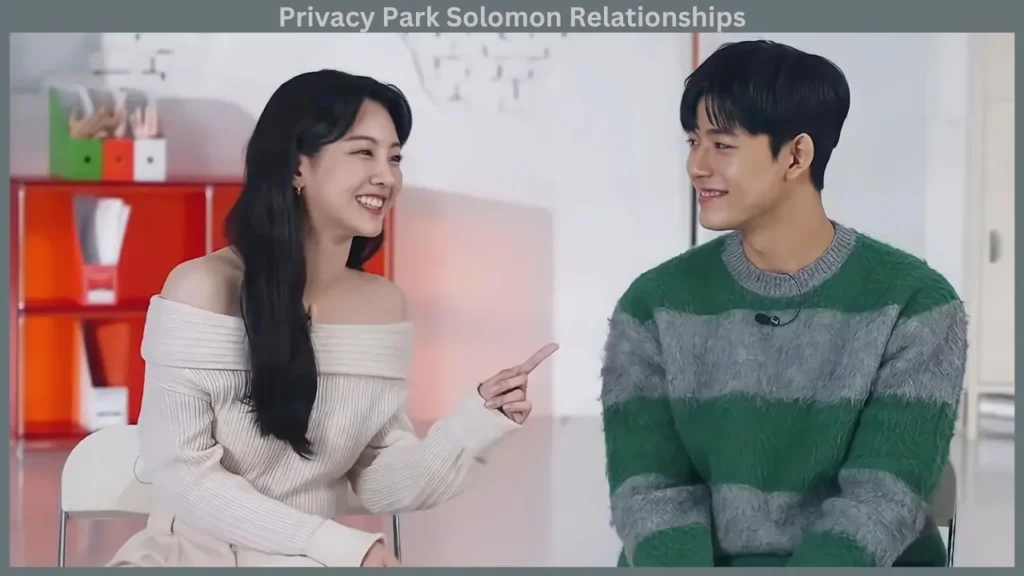 Privacy Park Solomon Relationships