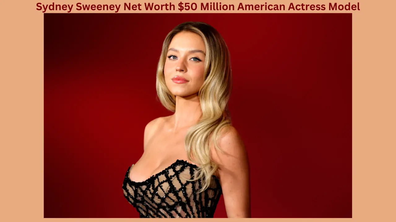 Sydney Sweeney Net Worth