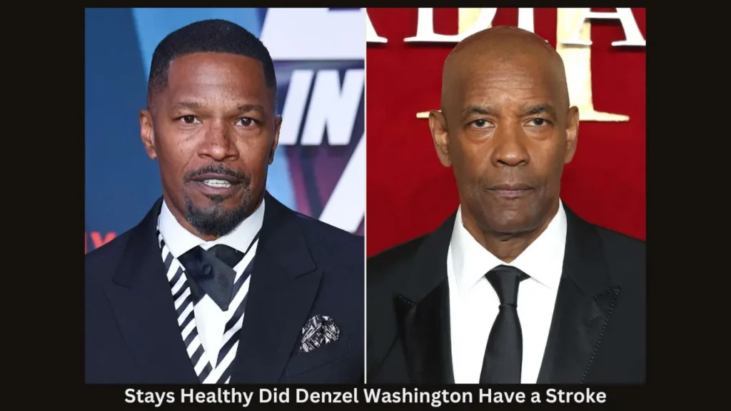 Stays Healthy Did Denzel Washington Have a Stroke